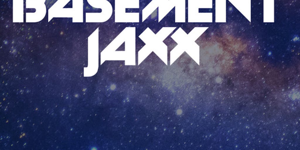 Basement Jaxx Music | Tunefind