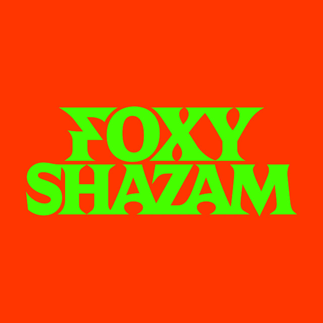 Foxy Shazam | Tunefind