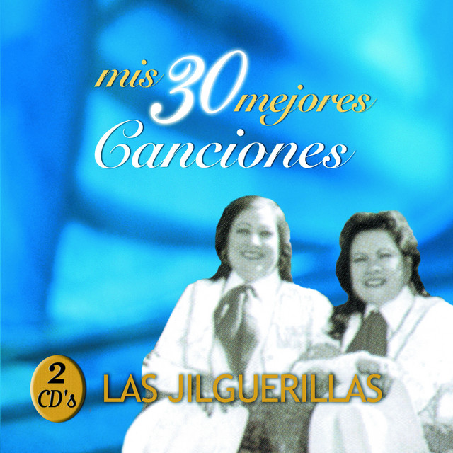Las Jilguerillas Music Tunefind