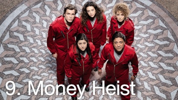 Money Heist (aka La Casa de Papel, Haus des Geldes, La casa di carta)
